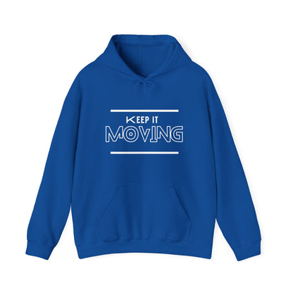 Keep It Moving  Hoodie