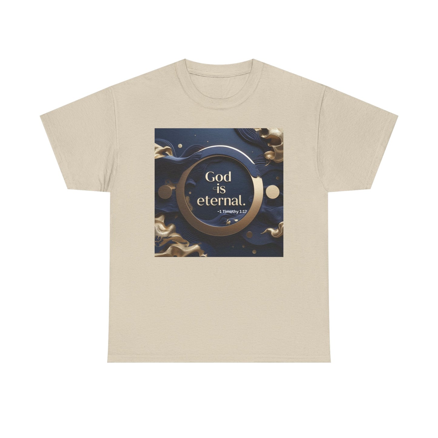 God is Eternal Tee