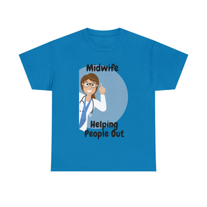 Midwife Helping People Out Unisex Heavy Cotton Tee