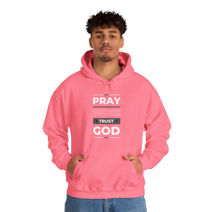 Pray Work Trust God Hoodie