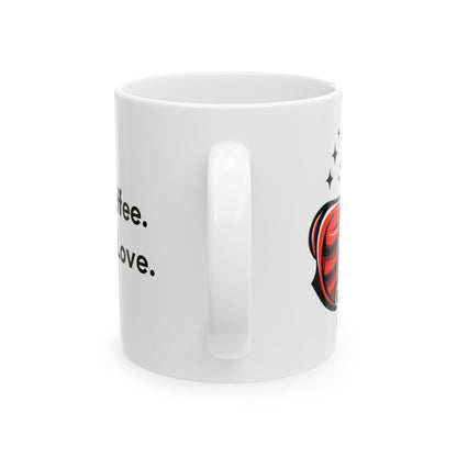 Super Mom Fueled by Coffee. Powered by Love  Mug, (11oz, 15oz)