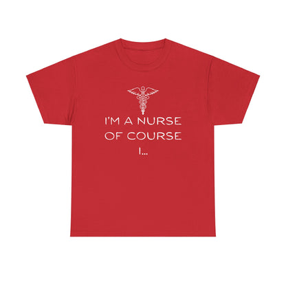 I'm a Nurse Unisex Heavy Cotton Tee