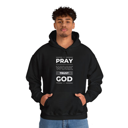 Pray Work Trust God Hoodie