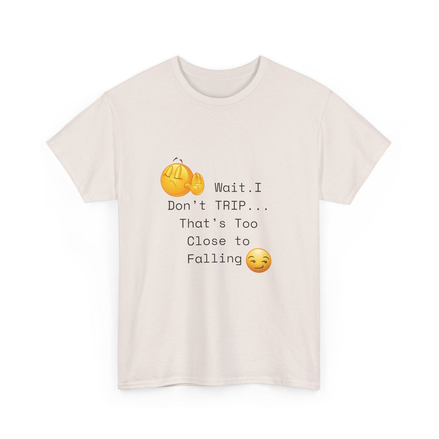 I Don't TRIP Unisex Heavy Cotton Tee