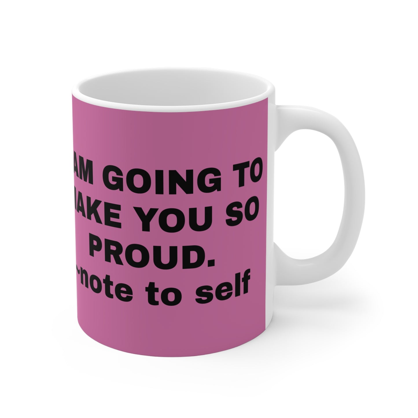 Note to self Mug 11oz