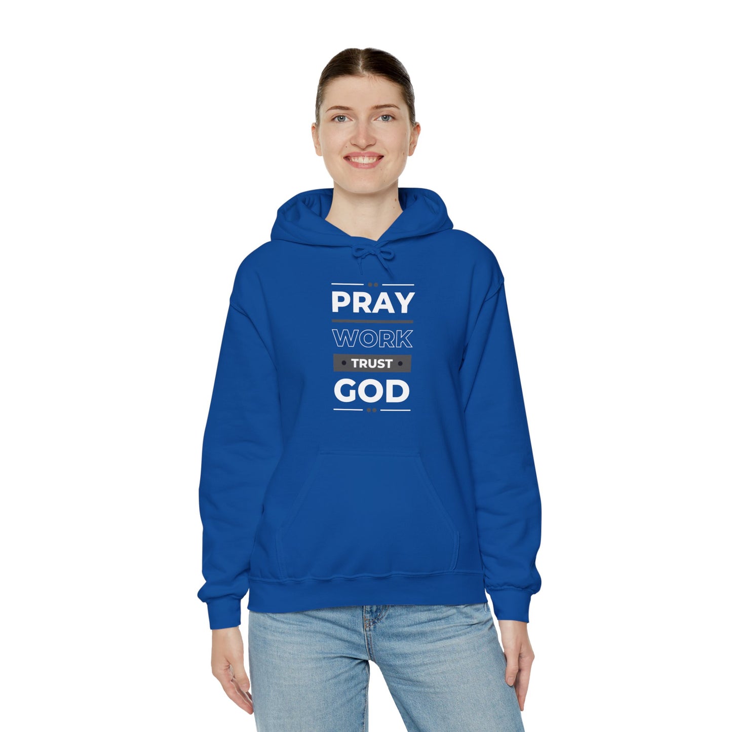 Pray Work Trust God Hoodie