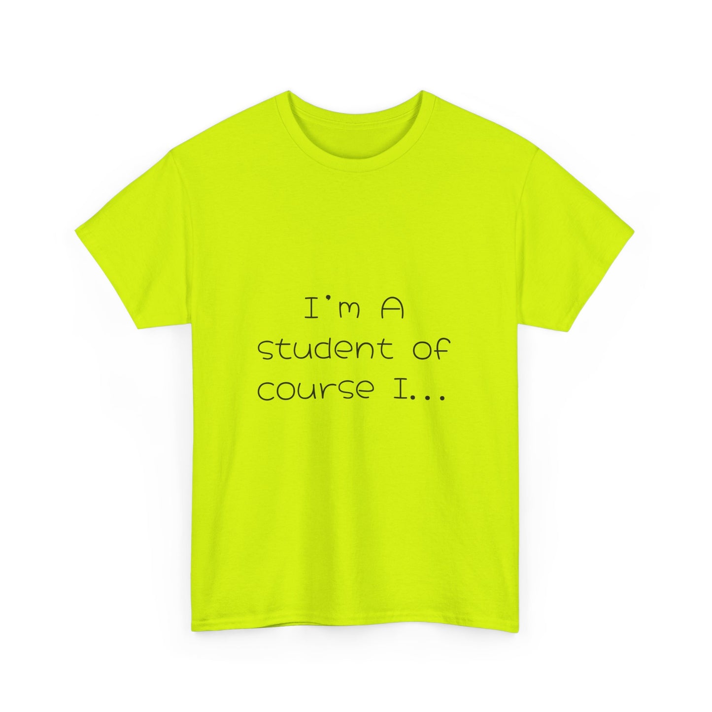 I'm a Student Unisex Heavy Cotton Tee