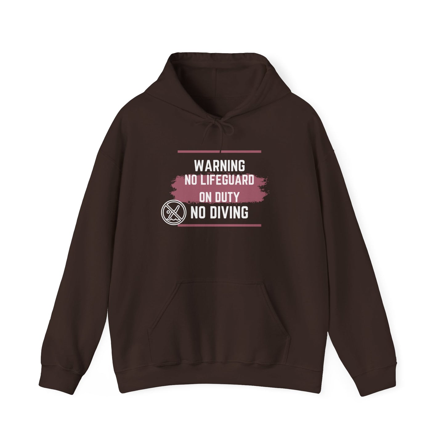 No Lifeguard on Duty No Diving Hoodie