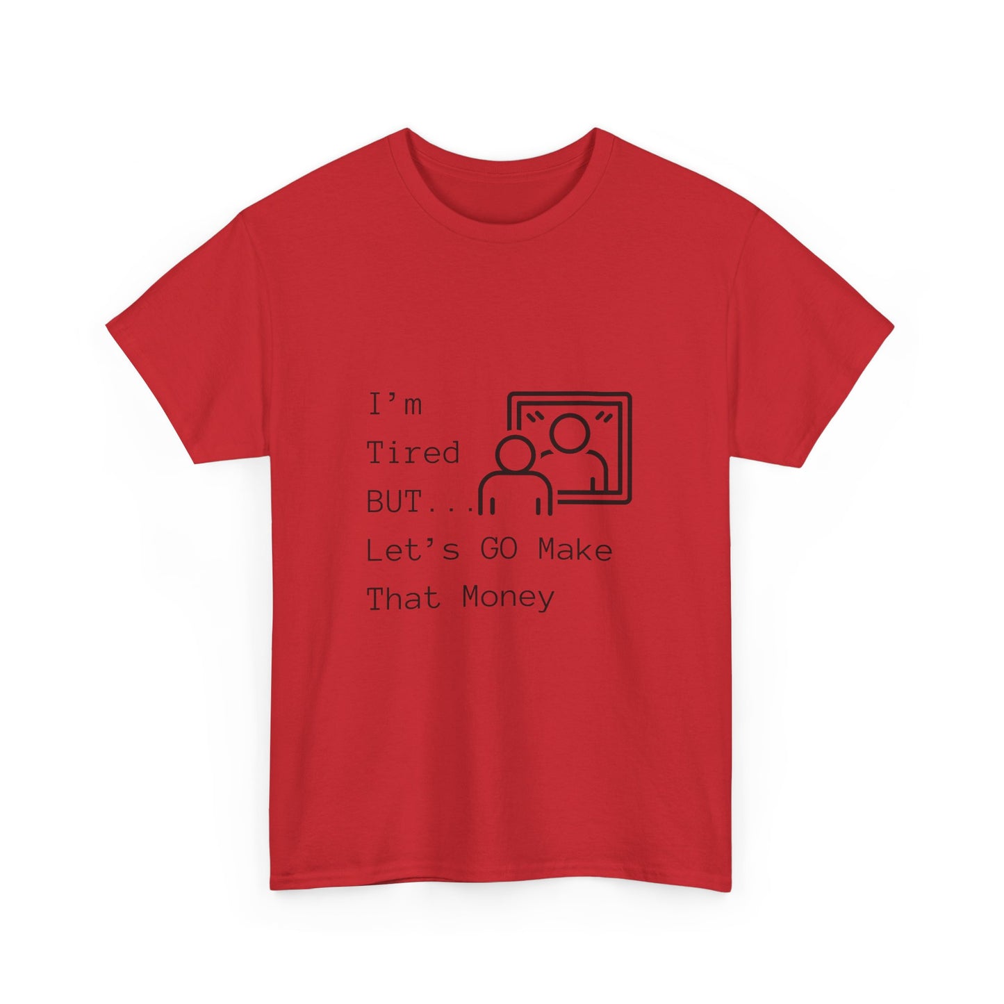 Let's Go Make Money Unisex Heavy Cotton Tee