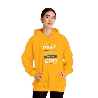 Pray Work Trust God Hoodie