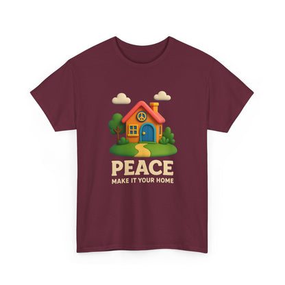 Peace Make It Your Home T-shirt