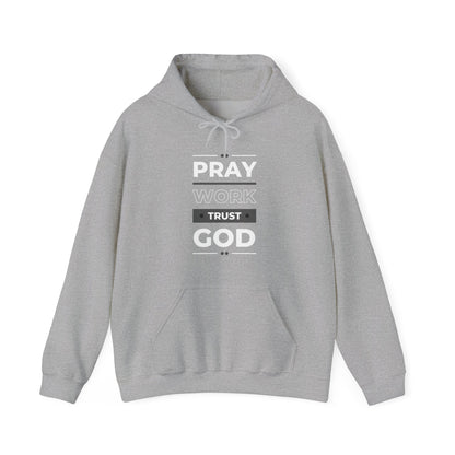 Pray Work Trust God Hoodie