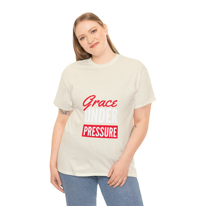 Grace Under Pressure Unisex Heavy Cotton Tee