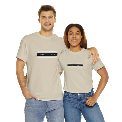 Make it simple Unisex Heavy Cotton Tee