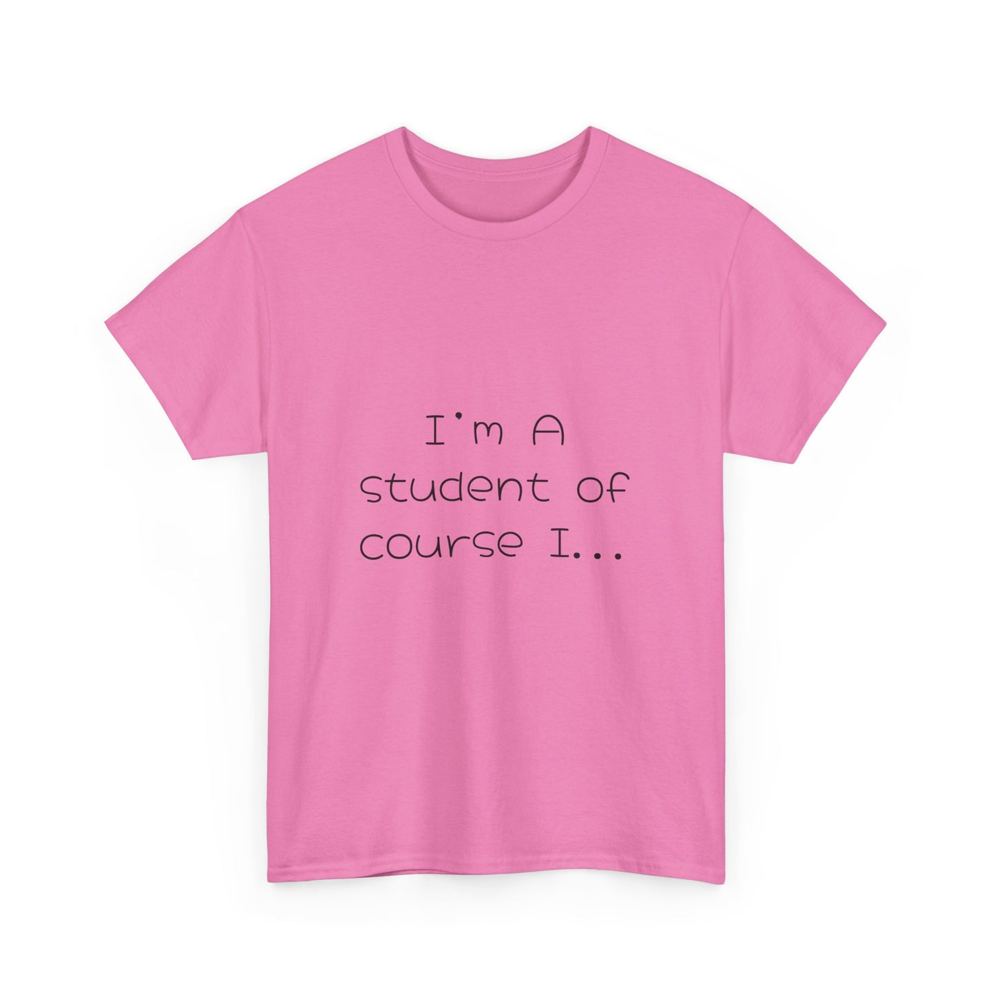 I'm a Student Unisex Heavy Cotton Tee