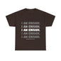 I am enough  Unisex Heavy Cotton Tee