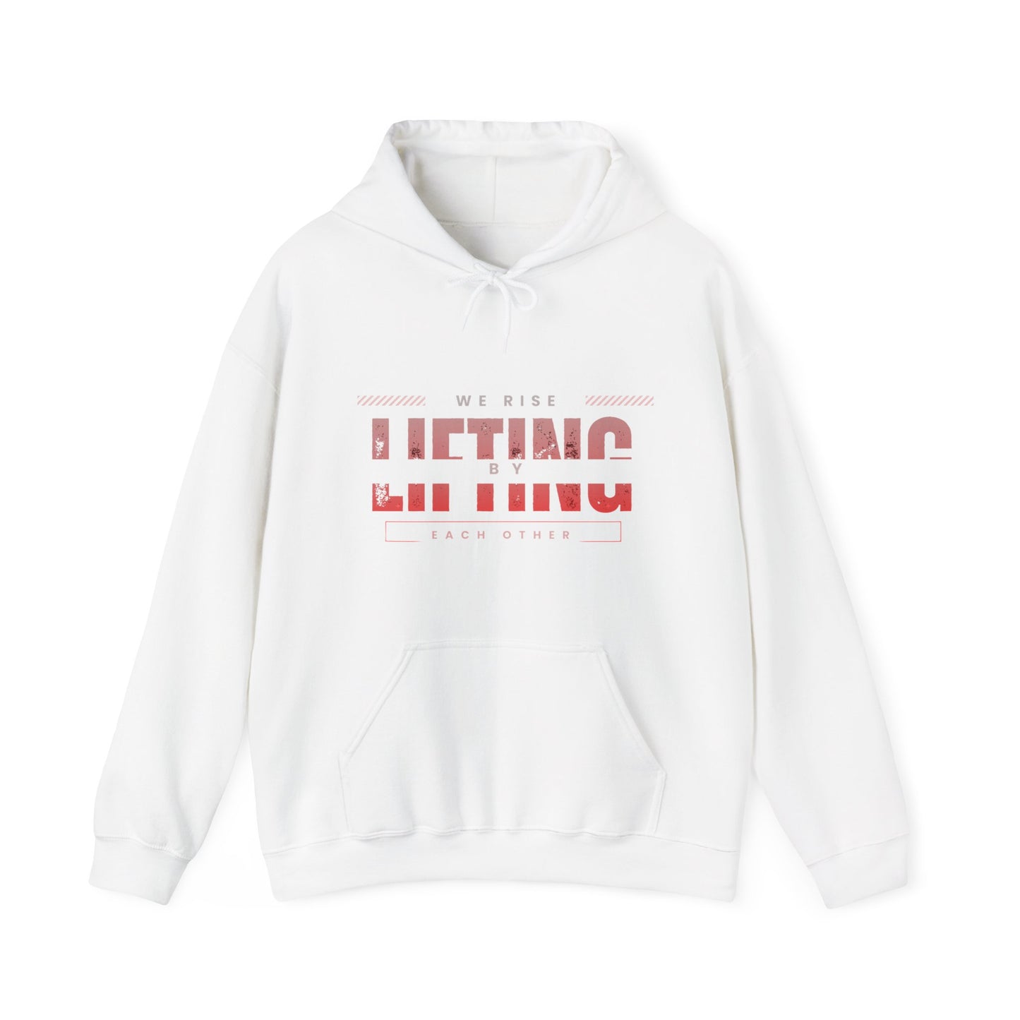 We Rise By Lifting Others  Hoodie