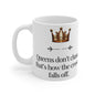 Queens Don't Chase Mug 11oz