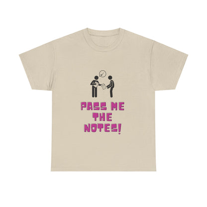 Pass Me the Notes! Heavy Cotton Tee