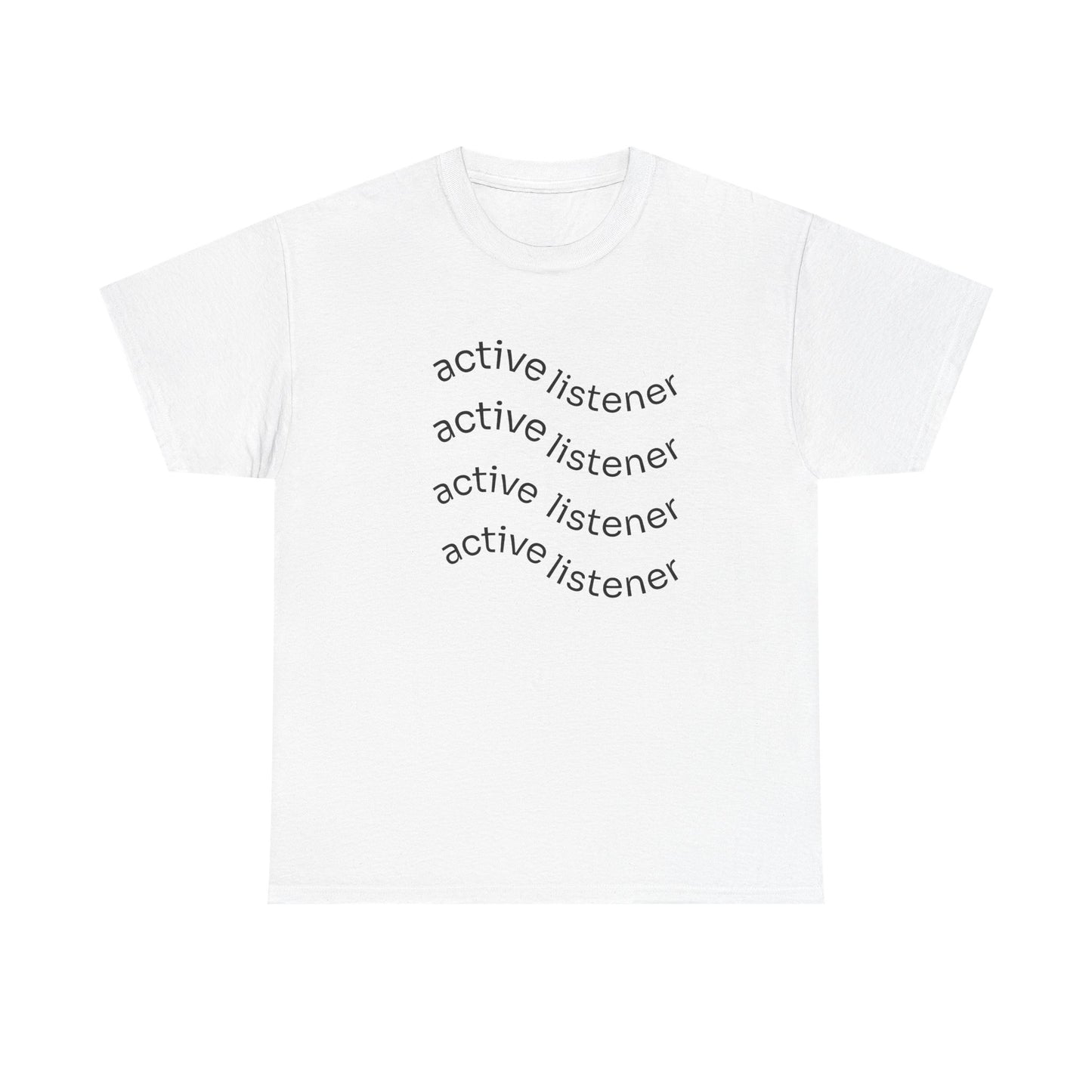 Active Listening T-shirt