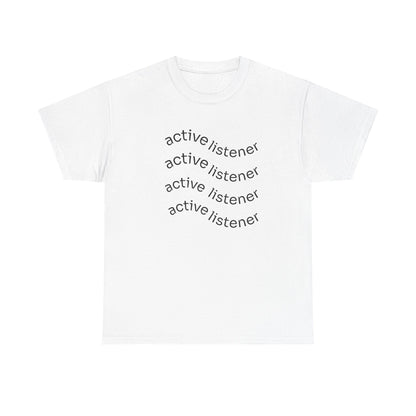 Active Listening T-shirt
