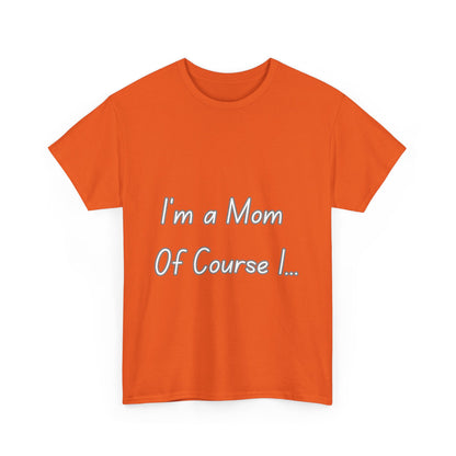 I'm a Mom Unisex Heavy Cotton Tee