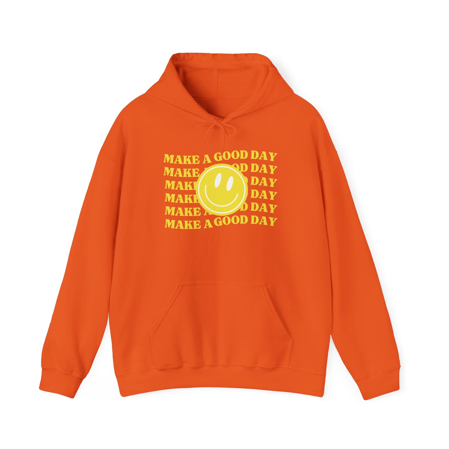 Make A Good Day HOODIE