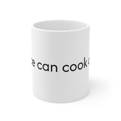 Patience can cook a stone Mug 11oz