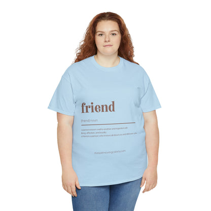 Friend Unisex Heavy Cotton Tee