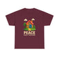 Peace Make It Your Home T-shirt