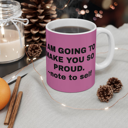 Note to self Mug 11oz