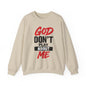 God Don't Play About Me Sweatshirt NDEYE