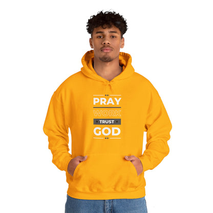 Pray Work Trust God Hoodie