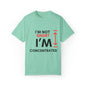 I’m Not Short Unisex Garment-Dyed T-shirt