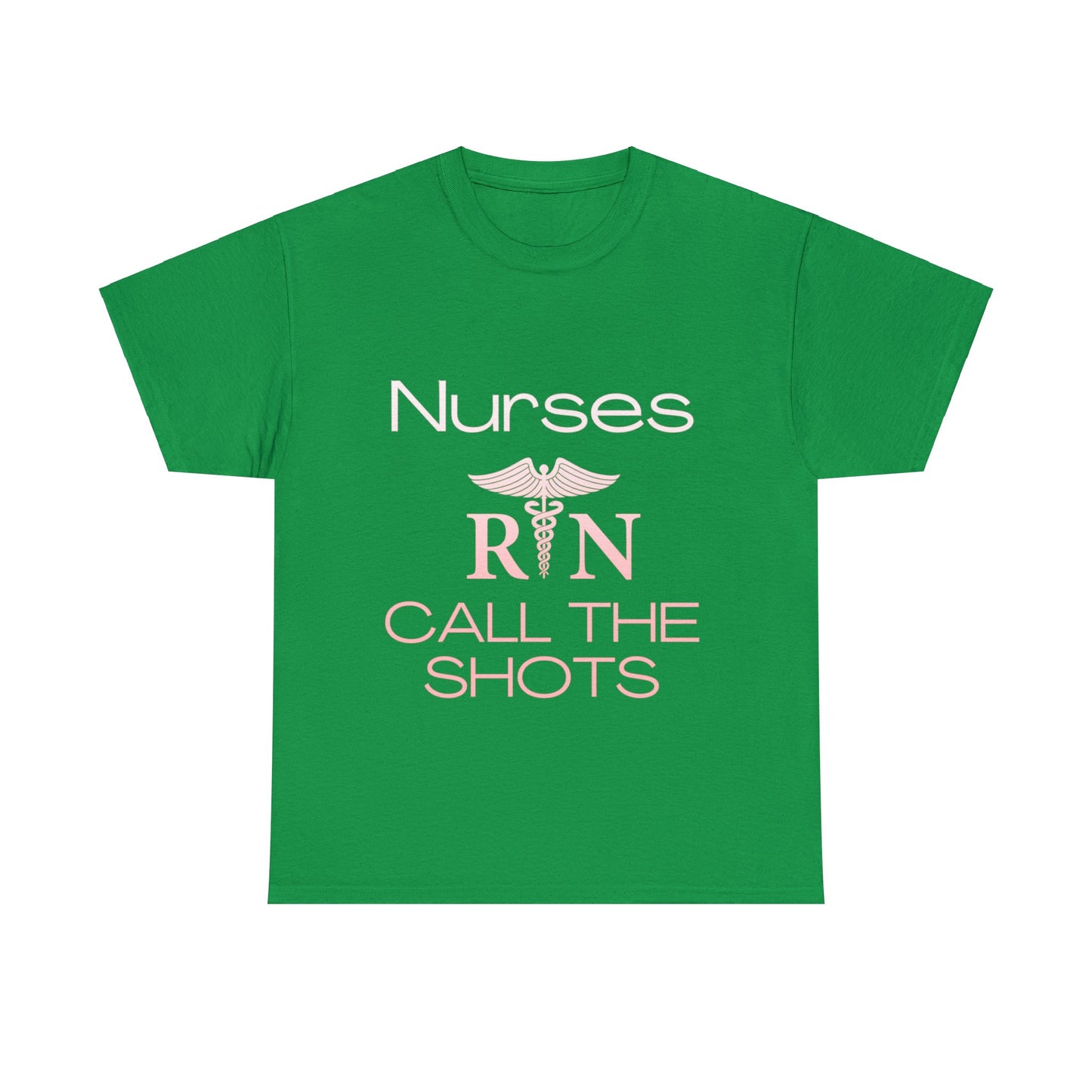 Nurses Call the Shots Unisex Heavy Cotton Tee