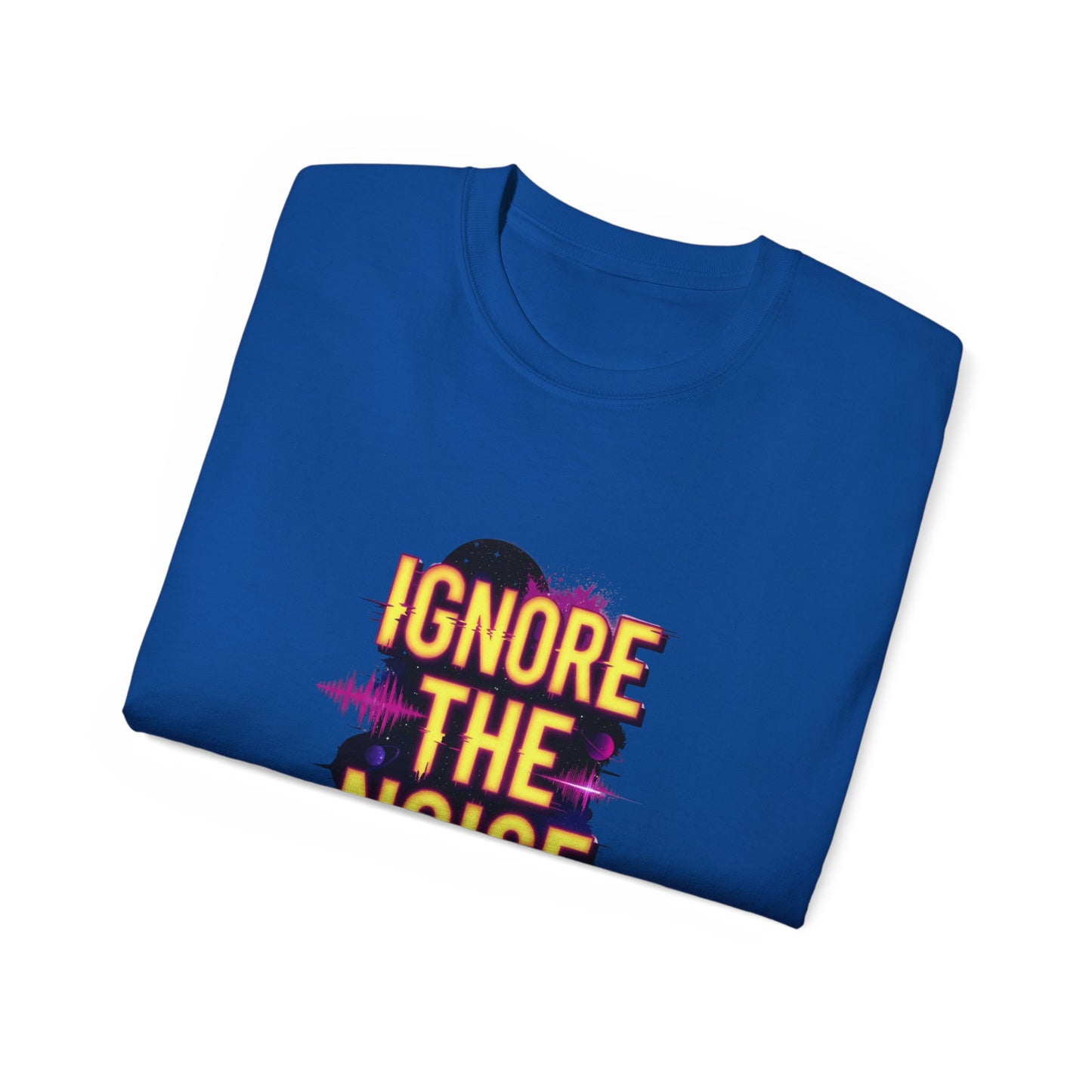 lgnore the Noise T-shirt