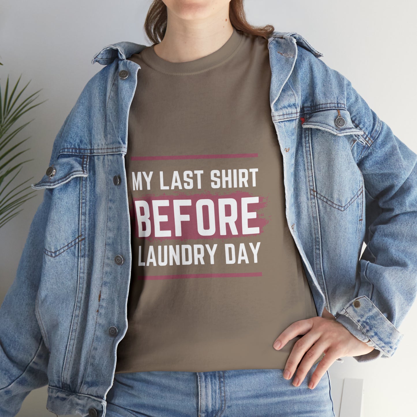 Last Shirt Before Laundry Unisex Heavy Cotton Tee