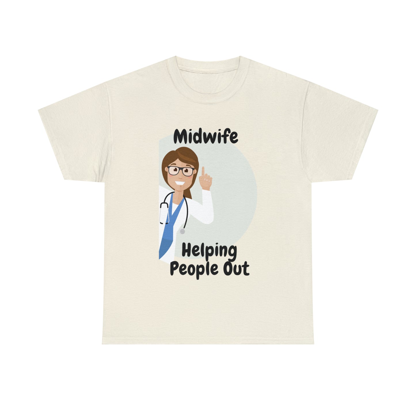 Midwife Helping People Out Unisex Heavy Cotton Tee