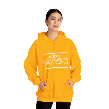 Keep It Moving  Hoodie