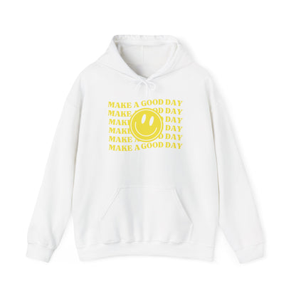 Make A Good Day HOODIE