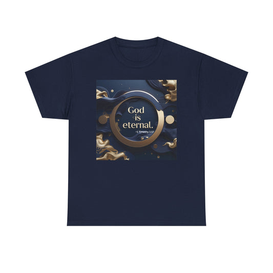 God is Eternal Tee