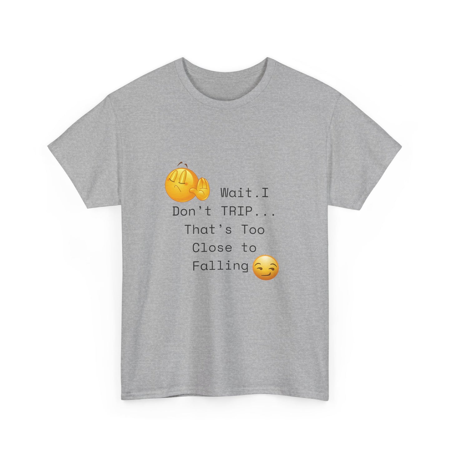 I Don't TRIP Unisex Heavy Cotton Tee