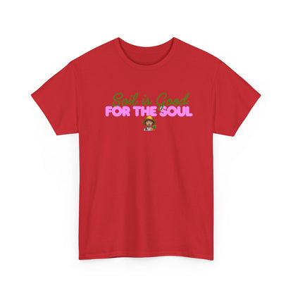 Soil is Good for the Soul T-shirt