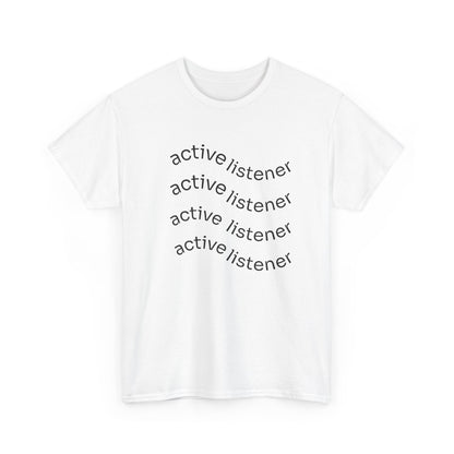 Active Listening T-shirt