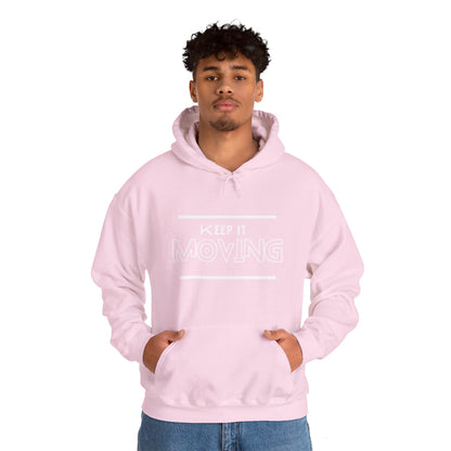 Keep It Moving  Hoodie