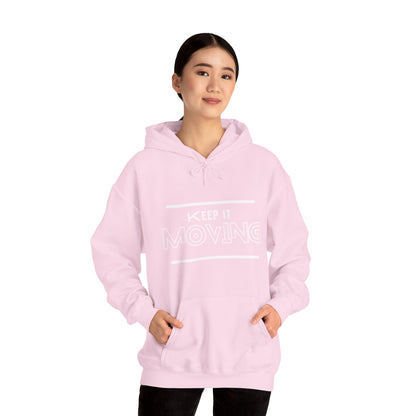 Keep It Moving  Hoodie