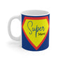 Super Mom Mug 11oz