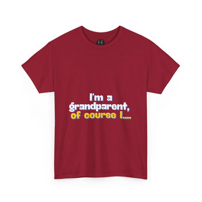 I’m a Grandparent of course I…