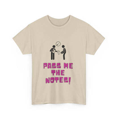 Pass Me the Notes! Heavy Cotton Tee