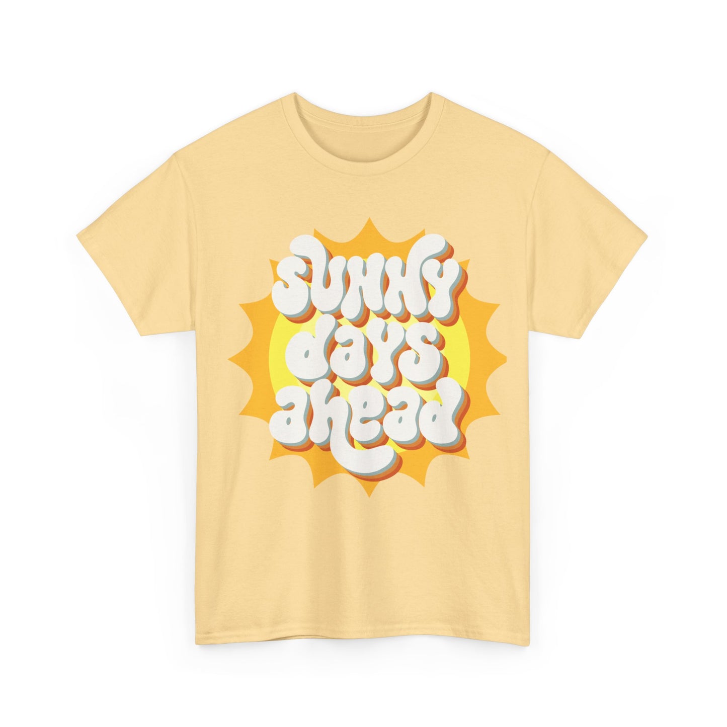 Sunny Days ahead LifeUnisex Heavy Cotton Tee